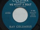 Garage Beat NZ RAY COLUMBUS We Want A Beat / I Need You COLSTAR 45 MP3 HEAR