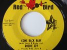 RODDIE JOY - COME BACK BABY / LOVE HIT ME WITH A WALLOP -RED BIRD RB 10-021. VG+