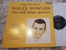 WALLY FOWLER AND THE OAK RIDGE QUARTET Gospel Song Festival KING