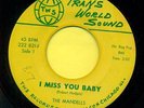 MANDELLS  I Miss You Baby / Think Back   Hear 