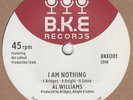 Al Williams I Am Nothing BKE 001 Soul Northern Motown