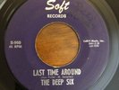 Texas Garage 45 The Deep Six - Last Time Around HEAR  Soft