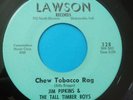 JIM PIPKINS Chew Tobacco Rag LAWSON Indiana Rockabilly C&W LISTEN