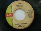 DANNY WAGNER - I LOST A TRUE LOVE