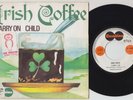IRISH COFFEE * 1971 Belgian Heavy PROG FREAK ROCK PSYCH 45 * Listen