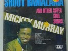Mickey Murray LP Shout Bamalama super soul songs on SSS International sealed