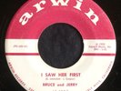 Bruce & Jerry, Arwin 1003, I Saw her First & Take This Pearl, Bruce Johnston