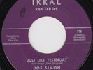 JOE SIMON Just Like Yesterday RARE northern soul 45 SCREAMING r&b dancer LISTEN