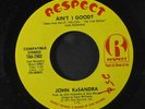 JOHN KASANDRA: Ain't I Good? / Down Home Ups/good Whiskey And Bad Women 45 (wol