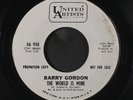 BARRY GORDON: The World Is Mine / Let Me Try 45 (dj, plays above visual grade,