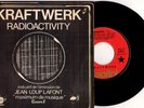 Kraftwerk ?- Radioactivity / Antenna - 7'' Vinyl