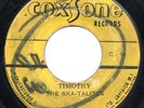 SKA SKATALITES - TIMOTHY - LEE KING SCRATCH PERRY & THE DYNAMITES - ORIG COXSONE
