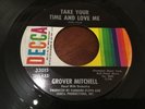 Grover Mitchell - Take Your Time & Love Me - US Decca Soul 1966 EX Single 45