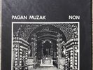 NON / Boyd Rice “Pagan Muzak” 7” EP in 12” Sleeve