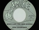 Sweet Soul 45 - Soul Experience - Who's Lips You Been Kissing - Smoke - mp3