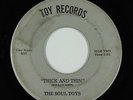 Sweet Soul/Funk 45 - Soul Toys - Thick and Thin - Toy - mp3 - obscure