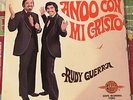 “Tejano Tex-Mex”   “Rudy Guerra”         “Ando Con Mi Cristo”          