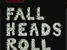 The Fall ?– Fall Heads Roll