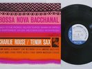 CHARLIE ROUSE BOSSA NOVA BACCHANAL BLUE NOTE BN 4119 Japan VINYL LP