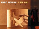 LP MARC MOULIN  I Am You  Vinyl Coloré Numéroté  180 grs Audiophile NEUF Emballé