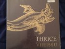 Thrice ?– Vheissu, Clear Only 300 Made, Thursday