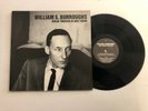 WILLIAM S BURROUGHS Break Through In The Grey Room LP Sub Rosa SRV-08 VG++ 9D