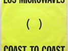 LOS MICROWAVES  Radio Heart / Coast To Coast   7 inch  1979  Soundchaser Music