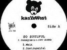 Kanye West - So Soulful / Whole Life