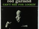 Red Garland - Can't See For Lookin' LP - Prestige - PRLP 7276 Mono RVG