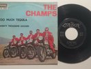 THE CHAMPS TOO MUCH TEQUILA LONDON 9052 7