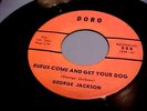 George Jackson - Rufus Come And Get Your Dog (Memphis Northern Soul) DORO 888