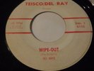 DEL RAYS SURF 45...WIPE-OUT / PIPELINE...TEISCO/DEL RAY 6142...VG