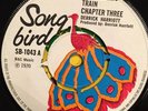 DERRICK HARRIOTT Psychedelic Train Chapter 3 Groovy SONGBIRD 1043 1970 7” EX-