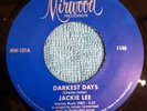 Jackie Lee - Darkest Day's / Oh, My Darlin' - Northern Soul 45