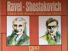 CSD 1614  Ravel / Shostakovich Trios For Piano, Violin & Cello / Trio Di Bolzano