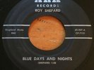 Roy Shepard -Blue Days And Nights- Ohio Country Bopper 45 on Ark - Hear