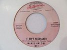 MAMIE GALORE   IT AINT NECESSARY - NORTHERN SOUL
