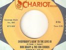 BOB BRADY Everybodys Goin To The Love In CHARIOT  NORTHERN SOUL 45