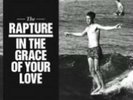 RAPTURE: IN THE GRACE OF YOUR LOVE (LP vinyl *BRAND NEW*)