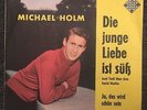 7'Michael Holm   Die junge Liebe ist süß(ELVIS CV- Just tell her Jim said Hello)