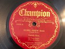 TWEEDY BROS Champion 16043 Home Brew Rag (rare late one)/Alabama Jubilee E