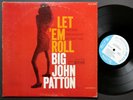 BIG JOHN PATTON Let 'Em Roll LP BLUE NOTE 4239 MONO Grant Green Bobby Hutcherson