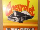 CHEVROLET - BIG BLACK CHEVROLET 7