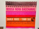 Charlie Rouse Bossa Nova Bacchanal USA BLUE NOTE LIBERTY STEREO VAN GELDER LP