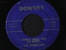 RUMBLERS: Boss / I Don't Need You No More 45 (light lbl wear, plays above grad