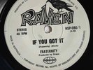 Fraternity ?– If You Got It 