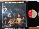 THE COSMIC SOUND ORCHESTRA : FLY SOME FUNK UP TO THE MOON  12