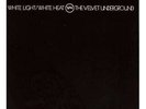 Velvet Underground- White Light/ White Heat -180g LP Limited Edition NEW-OVP1968