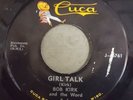 BOB KIRK & THE WORD--GIRL TALK /SUMMER WINDS--CUCA-6761--RARE U.P. MICH. GARAGE