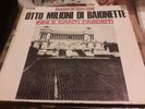 Lp 300 OTTO MILIONI DI BAIONETTE INNI E CANTI FASCISTI